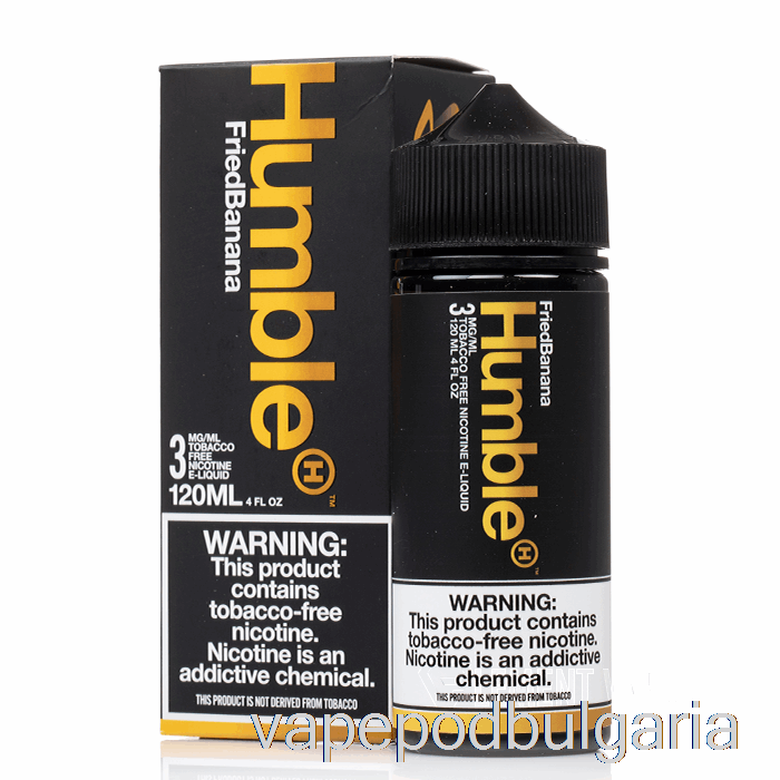 Vape Bulgaria пържен банан - Humble Juice Co - 120ml 3mg